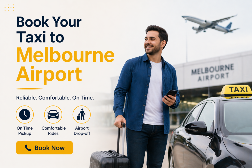No.1 Service Book Your Taxi to Melbourne Airport