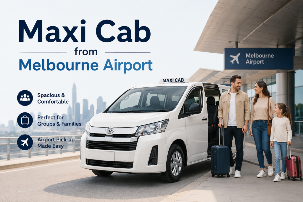Maxi cab from Melbourne Airport
