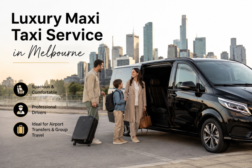 Luxury maxi taxi service in Melbourne with a spacious premium vehicle picking up passengers with luggage for a comfortable city transfer.